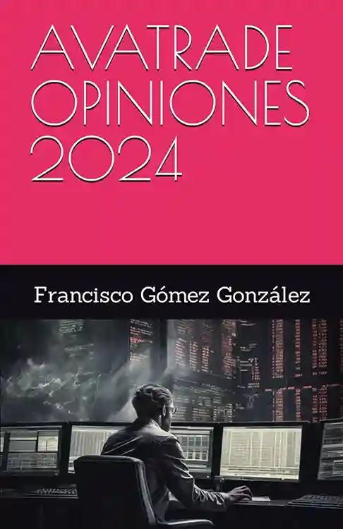 AvaTrade opiniones 2024 libro Francisco Gómez estafa