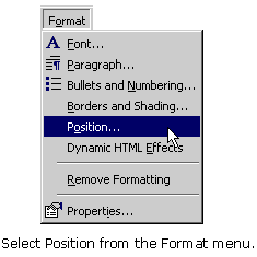Open the Position dialog box with this command.